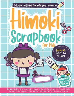 Himoki: Scrapbook for kids (Back to School #1) (Paperback