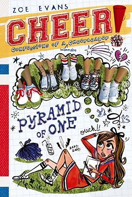 Pyramid of One (Cheer! #2) By Zoe Evans, Brigette Barrager (Illustrator) Cover Image