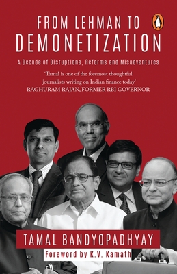 From Lehman to Demonetization By Tamal Bandyopadhyay Cover Image