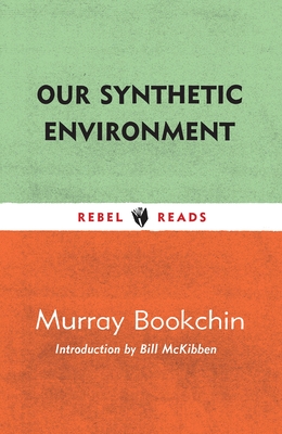 Our Synthetic Environment (Rebel Reads #7) Cover Image