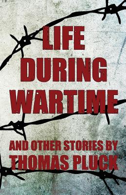 Cover for Life During Wartime and Other Stories