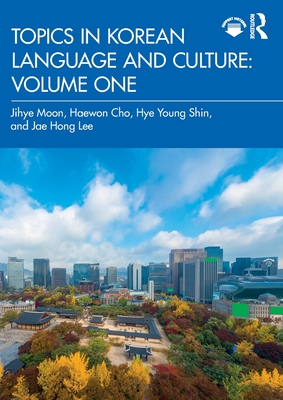 Topics in Korean Language and Culture: Volume One Cover Image