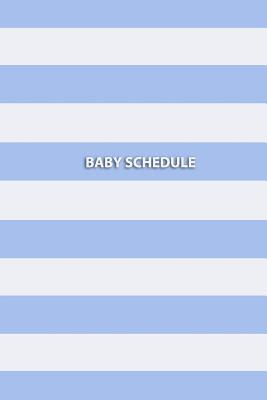 Baby Schedule: Baby Health Record Book (Blue) Cover Image