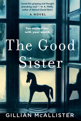 The Good Sister By Gillian McAllister Cover Image