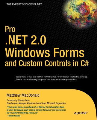 Pro .Net 2.0 Windows Forms and Custom Controls in C# (Expert's Voice in .NET) cover