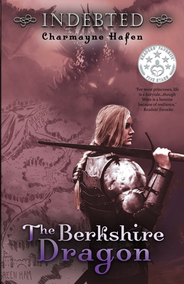 Indebted: The Berkshire Dragon By Charmayne Hafen, Ian Groff (Illustrator), Becca Wyderko (Cover Design by) Cover Image