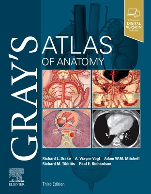 Gray's Atlas of Anatomy (Gray's Anatomy) By Richard L. Drake, A. Wayne Vogl, Adam W. M. Mitchell Cover Image