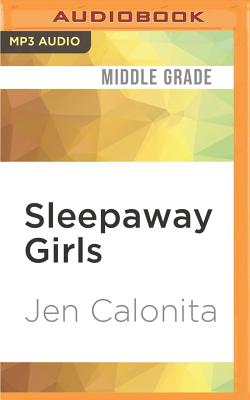 Sleepaway Girls By Jen Calonita, Eileen Stevens (Read by) Cover Image