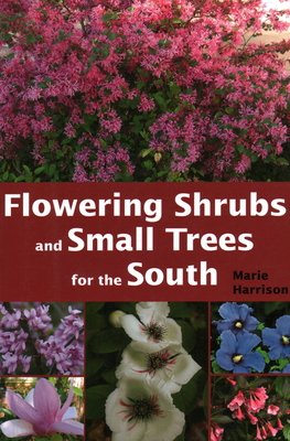 Flowering Shrubs and Small Trees for the South Cover Image