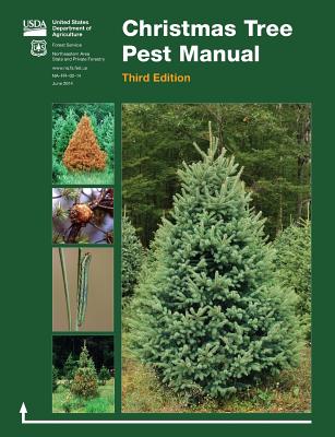 Christmas Tree Pest Manual (Third Edition) By U. S. Department of Agriculture, Forest Service Cover Image