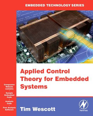 Applied Control Theory for Embedded Systems [With CDROM] (Embedded Technology) Cover Image