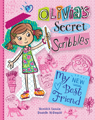 My New Best Friend (Olivia's Secret Scribbles)