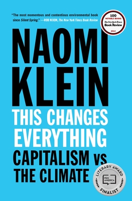 This Changes Everything: Capitalism vs. The Climate Cover Image