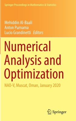 Numerical Analysis and Optimization: Nao-V, Muscat, Oman, January 2020 (Springer Proceedings in Mathematics & Statistics #354) Cover Image