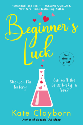 Beginner's Luck (Chance of a Lifetime #1) By Kate Clayborn Cover Image