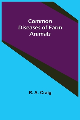 Common Diseases of Farm Animals (Paperback) | Hooked