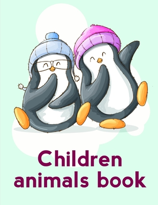 Children Animals Book: Christmas Book Coloring Pages with Funny, Easy, and Relax Cover Image