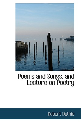 Poems and Songs, and Lecture on Poetry Cover Image