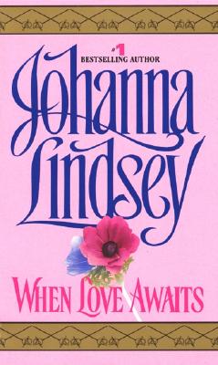 When Love Awaits By Johanna Lindsey Cover Image