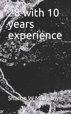 28 with 10 years experience Cover Image