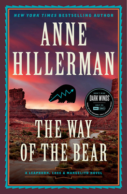 The Way of the Bear: A Novel (A Leaphorn, Chee & Manuelito Novel #8)