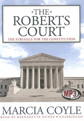 The Roberts Court: The Struggle for the Constitution Cover Image