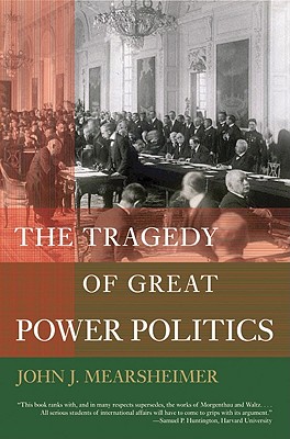 The Tragedy of Great Power Politics Cover Image