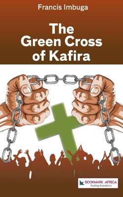 The Green Cross of Kafira Cover Image