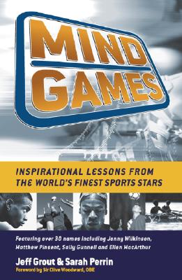 Mind Games: Inspirational Lessons from the World's Finest Sports Stars Cover Image