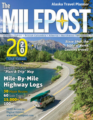 The Milepost 2020: Alaska Travel Planner Cover Image
