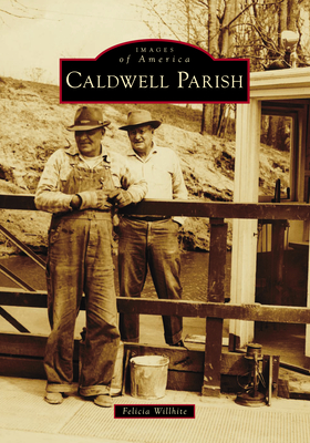 Caldwell Parish (Images of America)