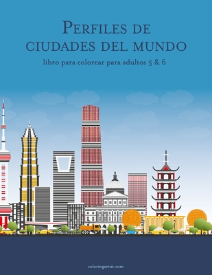 Perfiles de ciudades del mundo libro para colorear para adultos 5 & 6