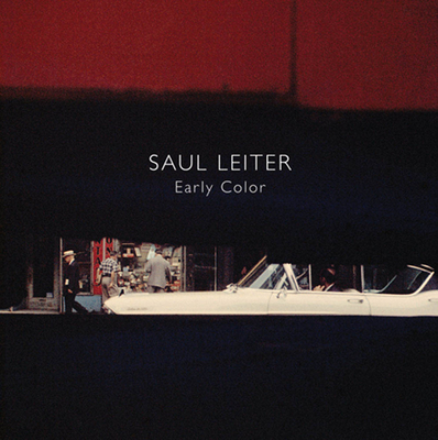 Saul Leiter: Early Color By Saul Leiter (Photographer), Martin Harrison (Editor) Cover Image