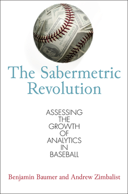 The Sabermetric Revolution: Assessing the Growth of Analytics in Baseball Cover Image