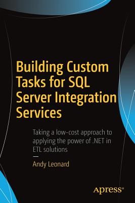 Building Custom Tasks for SQL Server Integration Services Cover Image