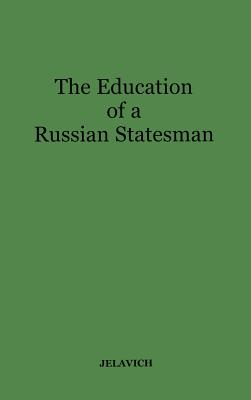 The Education of a Russian Statesman: The Memoirs of Nicholas Karlovich Giers