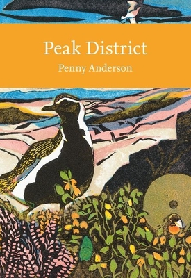 Peak District (Collins New Naturalist Library) By Penny Anderson Cover Image