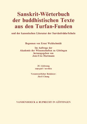 Sanskrit-Worterbuch Der Buddhistischen Texte Aus Den Turfan-Funden. Lieferung 25: Sam-Pad/Su-Sikta (25. Lfg.) By Jens-Uwe Hartmann (Editor) Cover Image