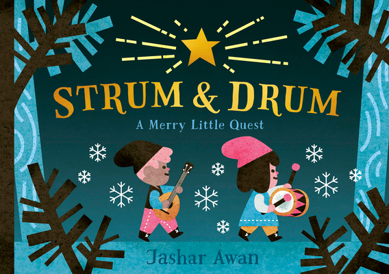Strum and Drum: A Merry Little Quest By Jashar Awan Cover Image
