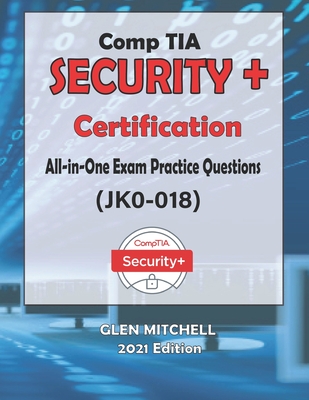 CompTIA Security+: All-in-One Exam Practice Questions (JK0-018) | Hooked