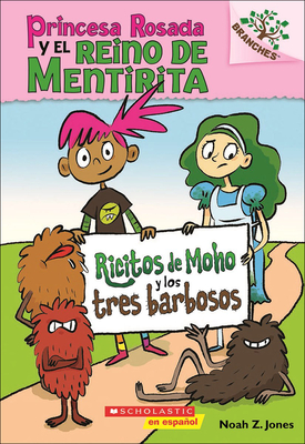 Ricitos de Moho Y Los Tres Barbosos (Moldylocks and the Three Beards) (Princess Pink and the Land of Fake-Believe #1)