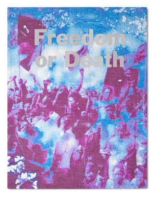 Freedom or Death By Gideon Mendel (Photographer) Cover Image