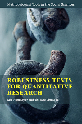 Robustness Tests for Quantitative Research (Methodological Tools in the Social Sciences) Cover Image
