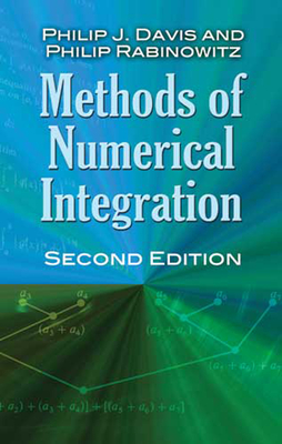 Methods of Numerical Integration (Dover Books on Mathematics) By Philip J. Davis, Philip Rabinowitz Cover Image