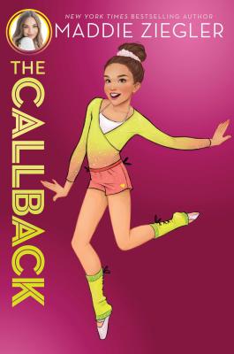 The Callback (Maddie Ziegler #2) Cover Image