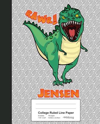College Ruled Line Paper: JENSEN Dinosaur Rawr T-Rex Notebook (Weezag College Ruled Line Paper Notebook #1570)