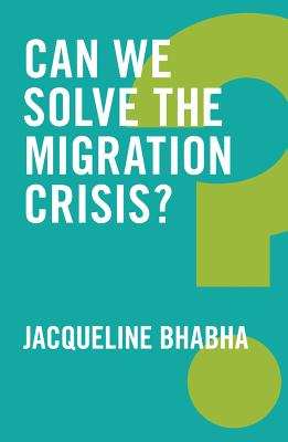 Can We Solve the Migration Crisis? (Global Futures) Cover Image