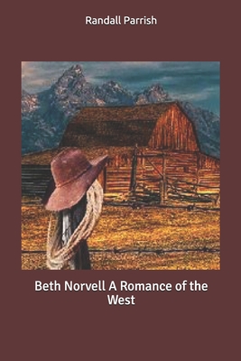 Beth Norvell A Romance of the West Cover Image