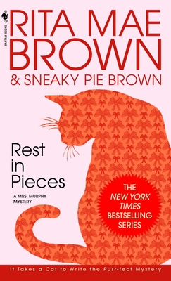 Rest in Pieces: A Mrs. Murphy Mystery By Rita Mae Brown Cover Image