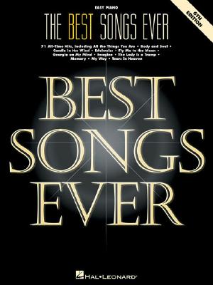 The Best Songs Ever: 71 All-Time Hits By Hal Leonard Corp (Created by) Cover Image